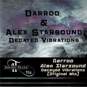 Darroo & Alex Starsound - Decayed Vibrations FLAC