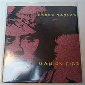 Roger Taylor - Man On Fire FLAC