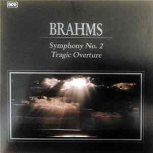 Brahms - Symphony No. 2 Tragic Overture FLAC
