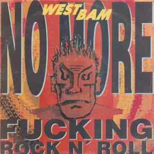 WestBam - No More Fucking Rock N' Roll FLAC