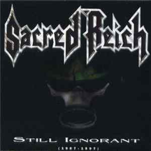 Sacred Reich - Still Ignorant (1987-1997) Live FLAC