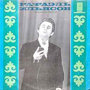Рафаэл Ильясов - Татарские Песни FLAC