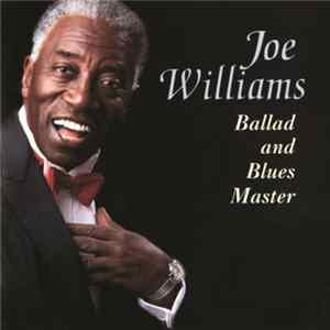 Joe Williams - Ballad And Blues Master FLAC