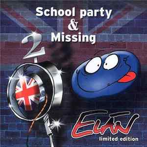 Elán - School Party & Missing FLAC