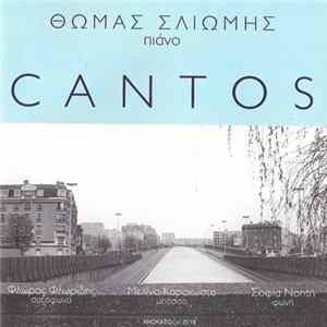 Θωμάς Σλιώμης - Φλώρος Φλωρίδης - Μελίνα Καρακώστα - Σοφία Νοητή - Cantos FLAC