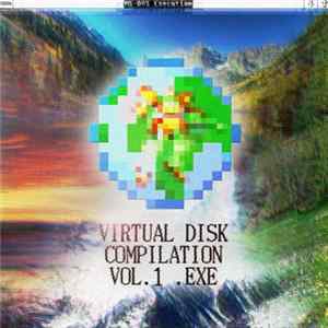 Various - Virtual Disk Systems Volume 1 FLAC