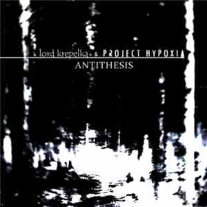 lord krepelka & project Hypoxia - Antithesis FLAC