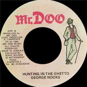 George Nooks - Hunting In The Ghetto FLAC