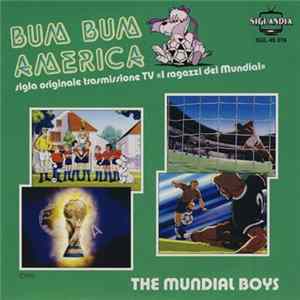 The Mundial Boys / I Piccoli Cantori Di Milano - Bum Bum America / Solletico FLAC