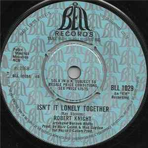 Robert Knight - Isn't It Lonely Together FLAC