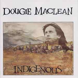 Dougie MacLean - Indigenous FLAC
