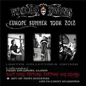 Voodoo Swing - Europe Summer Tour 2012 FLAC