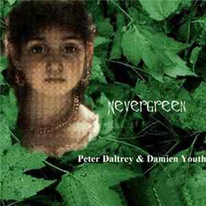 Peter Daltrey & Damien Youth - Nevergreen FLAC