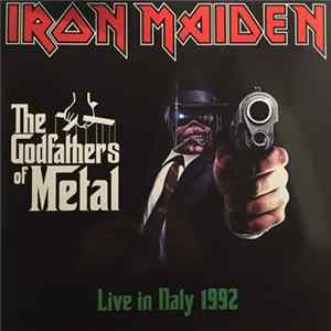 Iron Maiden - The Godfathers Of Metal - Live in Italy 1992 FLAC