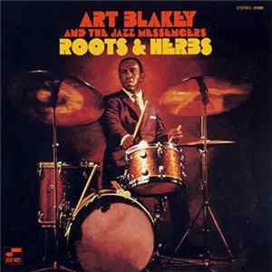 Art Blakey & The Jazz Messengers - Roots & Herbs FLAC