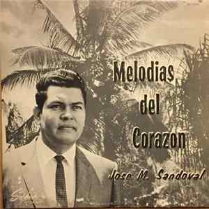 Jose M. Sandoval - Melodias Del Corazon FLAC