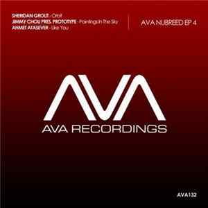 Sheridan Grout / Jimmy Chou Pres. Prototype / Ahmet Atasever - NuBreed EP 4 FLAC