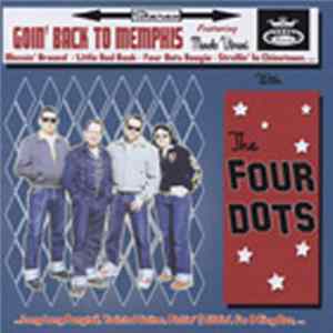 The Four Dots - Goin' Back To Memphis FLAC