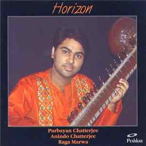 Purbayan Chatterjee, Anindo Chatterjee - Horizon (Raga Marwa) FLAC