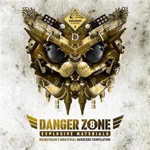 Various - Danger Zone 8: Explosive Materials FLAC