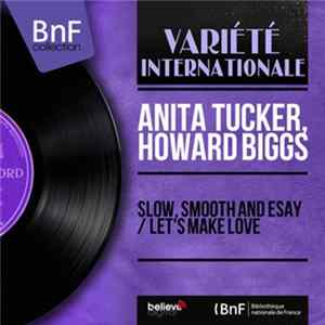 Anita Tucker, Howard Biggs - Slow, Smooth & Easy FLAC
