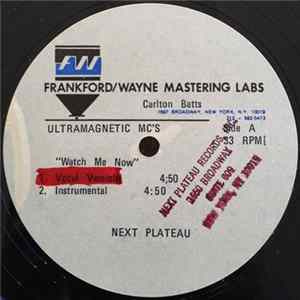 Ultramagnetic MC's - Watch Me Now / Feelin' It FLAC