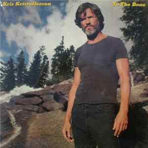 Kris Kristofferson - To The Bone FLAC