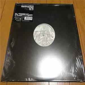 DJ Tama a.k.a SPC Finest - Melting Pod EP Vol.1 FLAC