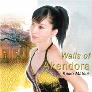 Keiko Matsui - Walls Of Akendora FLAC