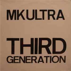 The MK Ultra - Third Generation FLAC