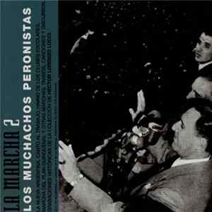 Various - Los Muchachos Peronistas: La Marcha 2 FLAC