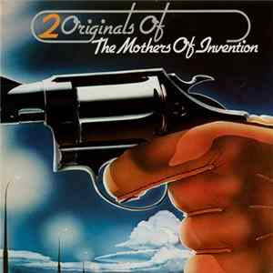 The Mothers Of Invention - 2 Originals Of The Mothers Of Invention FLAC