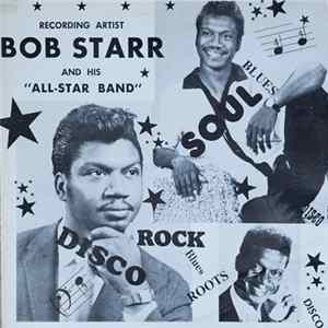 Bob Starr - Recording artist Bob Starr and his "All-Star Band" FLAC