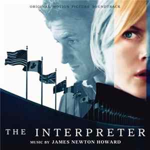 James Newton Howard - The Interpreter (Original Motion Picture Soundtrack) FLAC