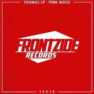 Thomas LP - Pink Noise FLAC