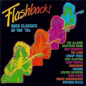 Various - Flashback! Rock Classics Of The '70s FLAC