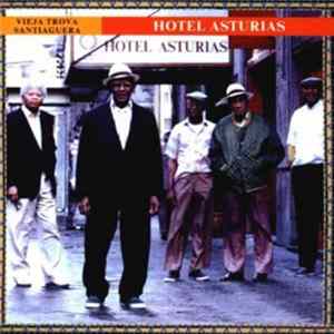 Vieja Trova Santiaguera - Hotel Asturias FLAC