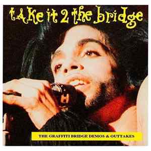Prince - Take It 2 The Bridge (The Graffiti Bridge Demos & Outtakes) FLAC
