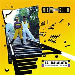 New Italo Sin - La Balalata / Ice Cream And Lollipop / Feel Me Now FLAC