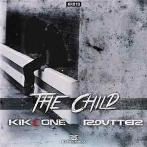KikeONE & Routter - The Child FLAC