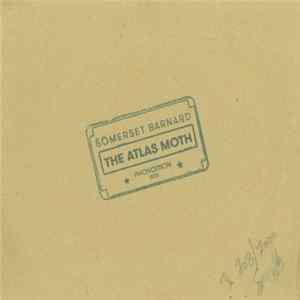 Somerset Barnard - The Atlas Moth FLAC