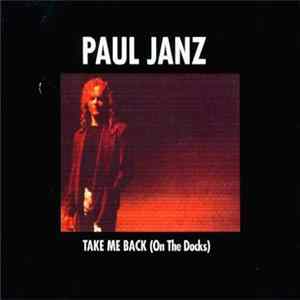 Paul Janz - Take Me Back (On The Docks) FLAC