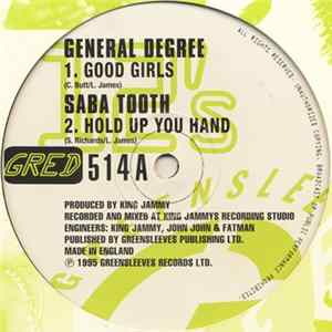 General Degree / Saba Tooth / Lukie D / General B - Good Girls / Hold Up You Hand / I Can Love You Like That / What Is This FLAC