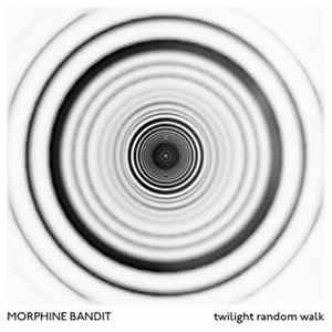 Morphine Bandit - Twilight Random Walk FLAC