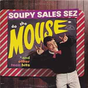 Soupy Sales - Soupy Sales Sez Do The Mouse! And Other Teen Hits FLAC