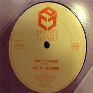 Willie Stepper / Hue B & P.C.J. - Time To Change / Go Away Dream FLAC