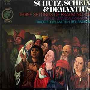 Schütz, Schein & Demantius ; Berlin-Spandau Kantorei Directed By Martin Behrmann - Three Settings Of Psalm No. 116 FLAC