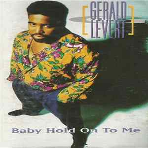 Gerald Levert - Baby Hold On To Me FLAC