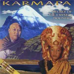 Sijano Vodjani - Karmapa - Secret Of The Crystal Mountain FLAC