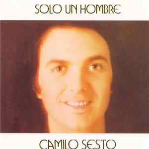 Camilo Sesto - Sólo Un Hombre FLAC